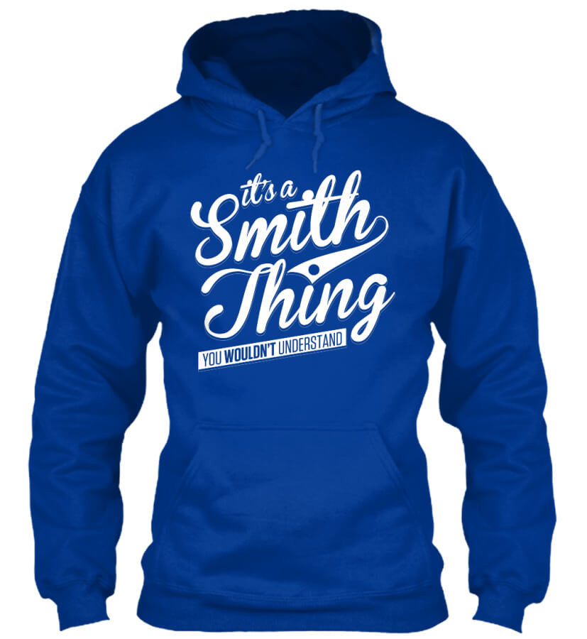 IT'S A SMITH THING! IT'S A SMITH THING!