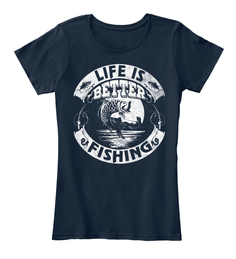 Life Is Better Fishing Life Is Better Fishing