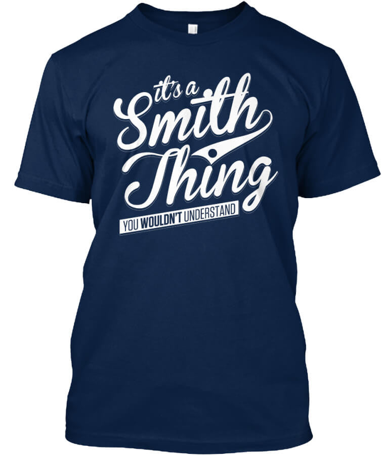 IT'S A SMITH THING! IT'S A SMITH THING!