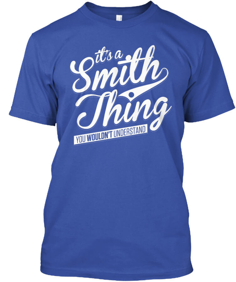 IT'S A SMITH THING! IT'S A SMITH THING!
